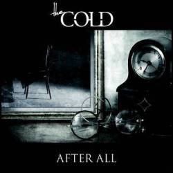 The Cold : After All